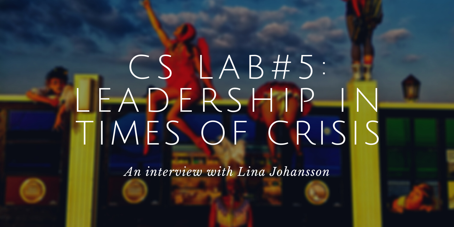 Lina Johansson interviewed in CS LAB#5: Leadership in Times of Crisis